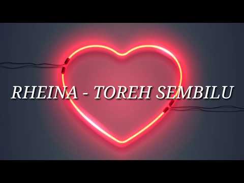 RHEINA - TOREH SEMBILU