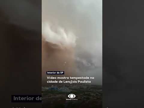 Vídeo mostra tempestade na cidade de Lenç[ois Paulista