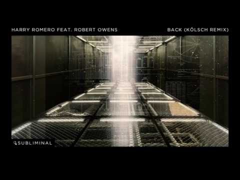 Harry Romero feat. Robert Owens - Back (Kölsch Remix)