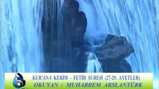 Muharrem Arslantürk - Fetih Suresi (27-29)
