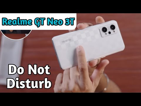 Do Not Disturb On In Realme GT Neo 3T, Do Not Disturb Setting In Realme GT Neo 3T