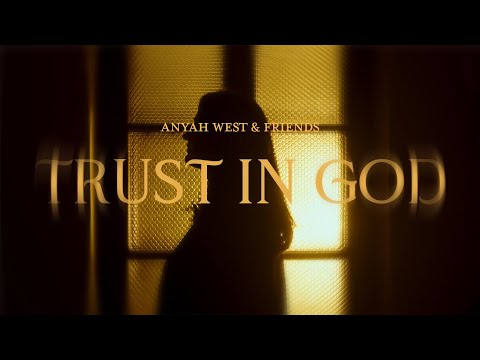 TRUST IN GOD // Anyah West & Friends // Elevation Worship - Cover PL