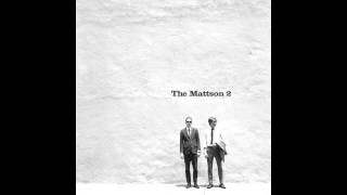 The Mattson 2 - Chi nine ft. Ray Barbee