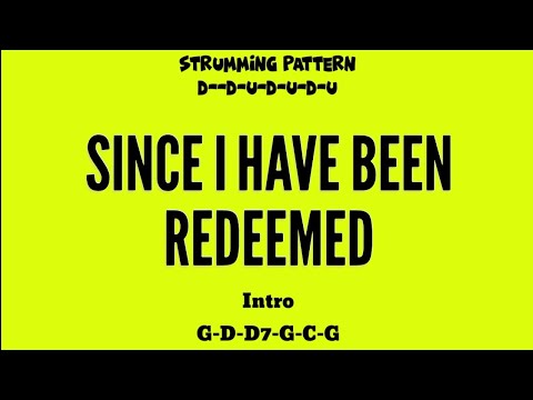 Since I Have Been Redeemed - Hymnal