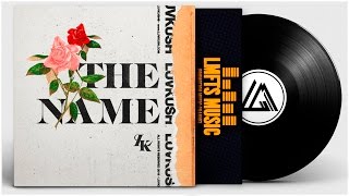 LUVKUSH - The Name ft. NYNE (Prod. Vinnyx)