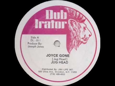 Jug Head - Joyce Gone + Dub - 12" Dub Irator 1986 - GOLD DIGGER GYAL
