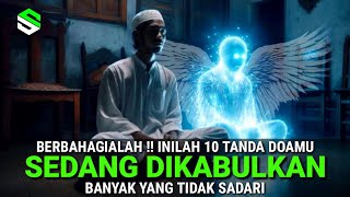 Download lagu BERBAHAGIALAH !! Inilah 10 Tanda Doamu Sedang Dikabulkan Oleh Allah, Banyak Yang Tidak Sadari mp3