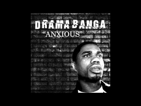 Drama Banga - Anxious