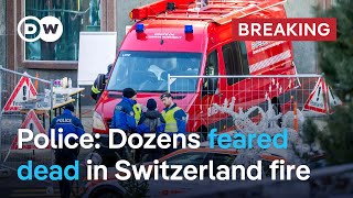Dozens presumed dead in New Year's Eve fire in Swiss ski resort | DW News
