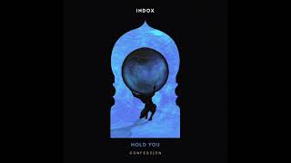 Indox - Hold You