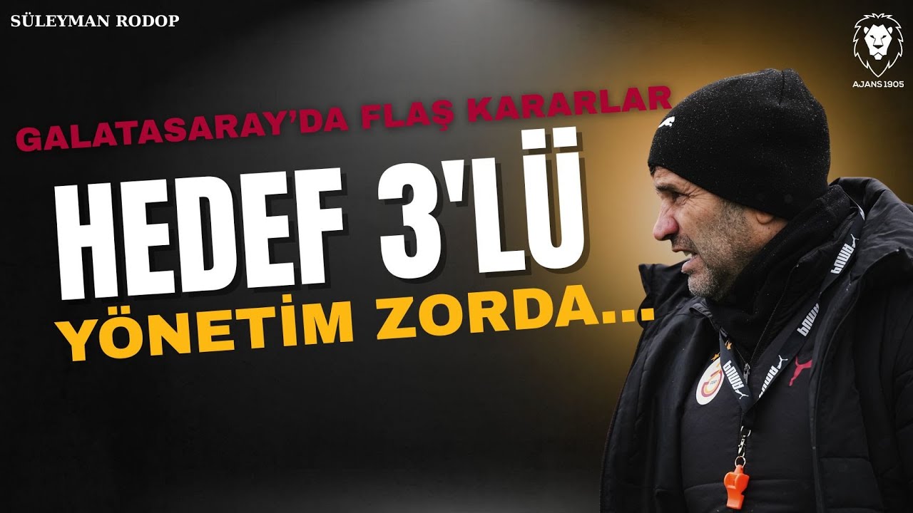 Galatasaray'da Yönetim Zorda..| Flaş Kararlar | Transferde Hedef 3'lü | Galatasaray'da Neler Oluyor