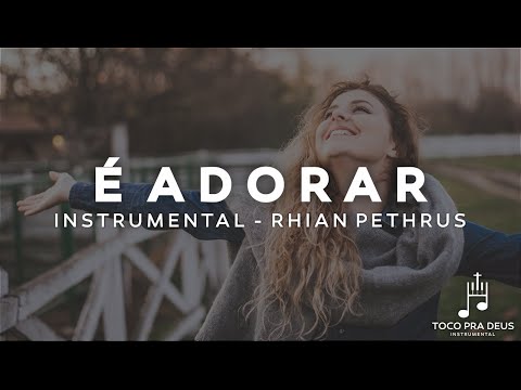 É Adorar, Amanda Wanessa | Fundo Musical Para Orar Ler Meditar Dormir | By Rhian Pethrus