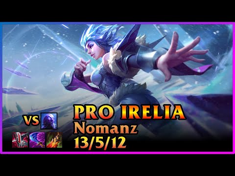 PRO Irelia Replay GALAKTICOS [Nomanz/Nomanz] | KDA 13/5/12 MID (EUW)
