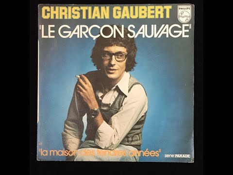 Christian Gaubert – La Maison Des Tendres Années