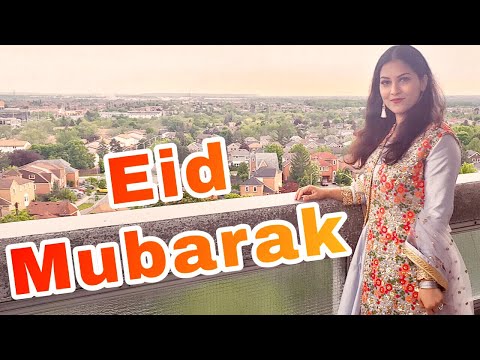 আমাদের ঈদ আনন্দ | My Happy Eid with Family | Bangladeshi Canadian Vlogger Video