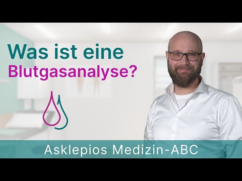 Was ist eine Blutgasanalyse? - Medizin ABC | Asklepios