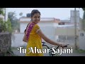Alwar Sajni Lyrics Alwar Sajni Song