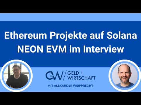 Ethereum Projekte auf Solana - NEON EVM im Interview