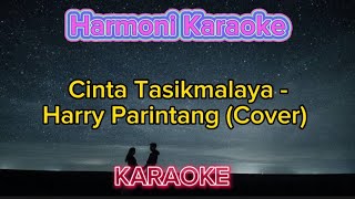 Download lagu [karaoke] CINTA TASIKMALAYA ASAHAN - HARRY PARINTANG (COVER) mp3