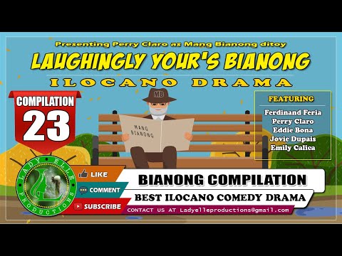 LAUGHINGLY YOURS BIANONG #23 COMPILATION | BEST ILOCANO DRAMA | LADY ELLE PRODUCTIONS