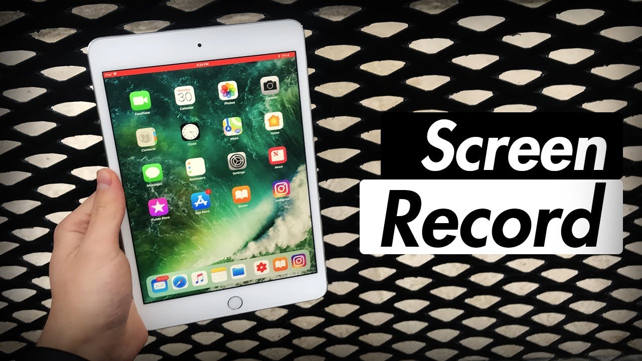 Screen Record iOS - How to Record Your iPad Screen