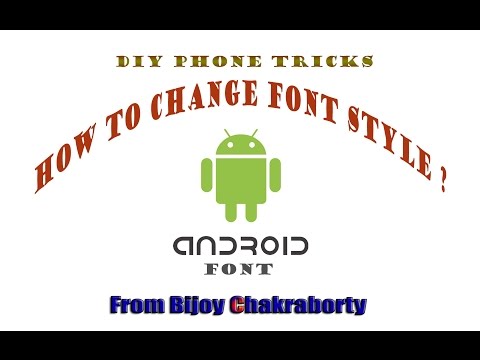 HOW TO CHANGE FONT STYLE OF ANDROID SMARTPHONE.