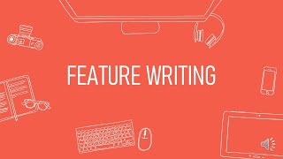 Feature Writing (How to write a Feature Article) | Marinel Española