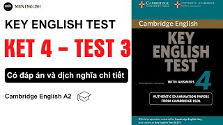 KET 4 TEST 3 | Luyện Nghe Tiếng Anh A2 Có Đáp Án và Script Chi Tiết