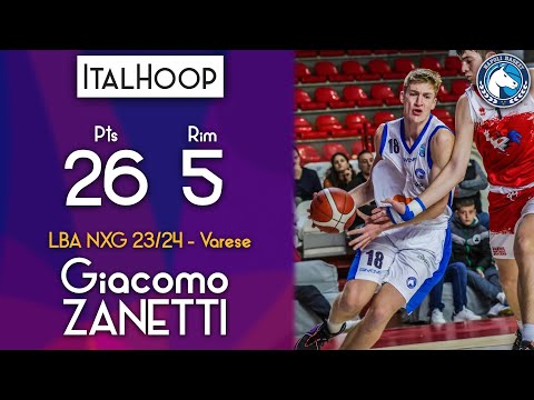 Giacomo ZANETTI - Highlights LBA Next Gen Cup 2023/24 - Varese