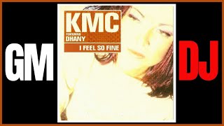 KMC Featuring Dhany –  I Feel So Fine (Pieraja Dark Mix)