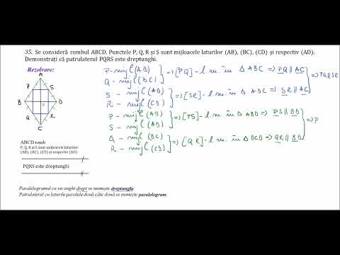 Probleme de geometrie plana- Pb 35- rombul ABCD. P, Q, R și S mijloacele laturilor. PQRS dreptunghi
