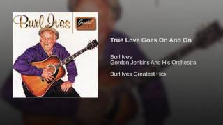 True Love Goes On And On