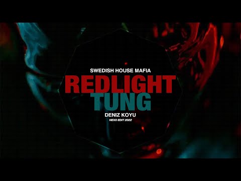 Swedish House Mafia Ft Sting X Deniz Koyu - Redlight X Tung (Nexo Edit 2022)