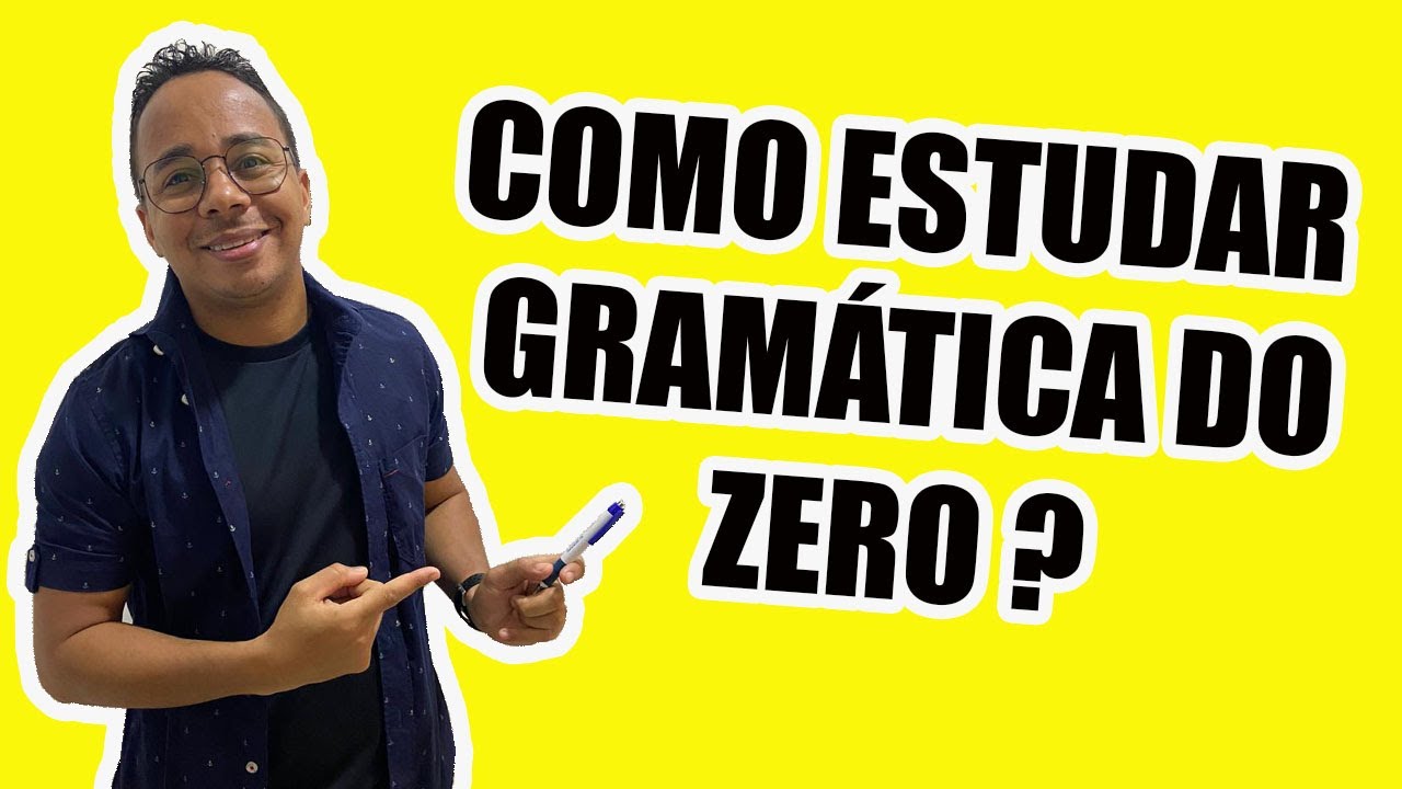 PORTUGUÊS DO ZERO: COMO ESTUDAR ?