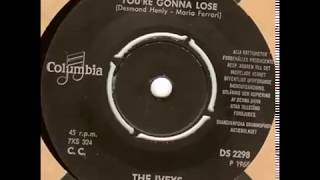 The Iveys -   You’re Gonna Lose {1966}