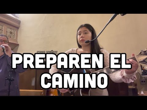 Preparen el Camino • Canto de Entrada • Adviento • Letra y Acordes • Coro Muñoz