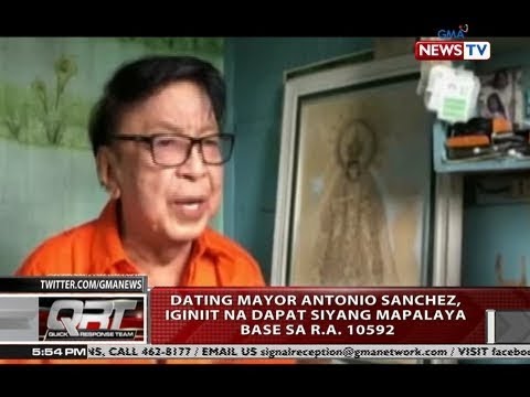QRT: Dating Mayor Antonio Sanchez, iginiit na dapat siyang mapalaya base sa R.A. 10592