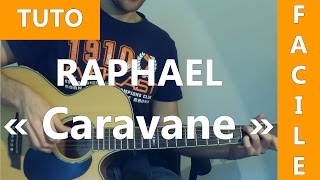 Caravane - Raphaël - Tab + Tuto Guitare
