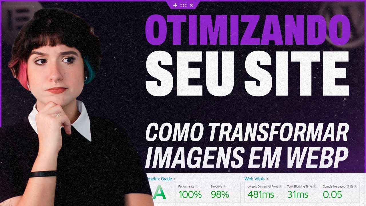 COMO OTIMIZAR SITE WORDPRESS PARA CARREGAR MAIS RÁPIDO [Transformando imagens em Webp]