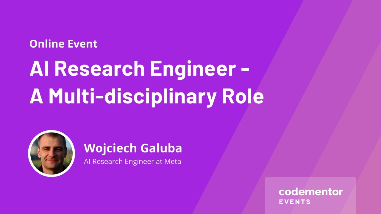 AI Research Engineer - A Multi-disciplinary Role | Wojciech Galuba | AI Research Engineer