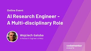 AI Research Engineer - A Multi-disciplinary Role | Wojciech Galuba | A