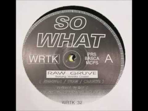 Raw Gruve Feat. Veronika Cowper - So What