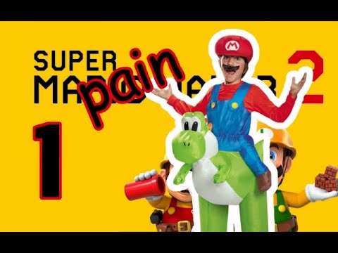 pain - Super Mario Maker 2 - Episode 1