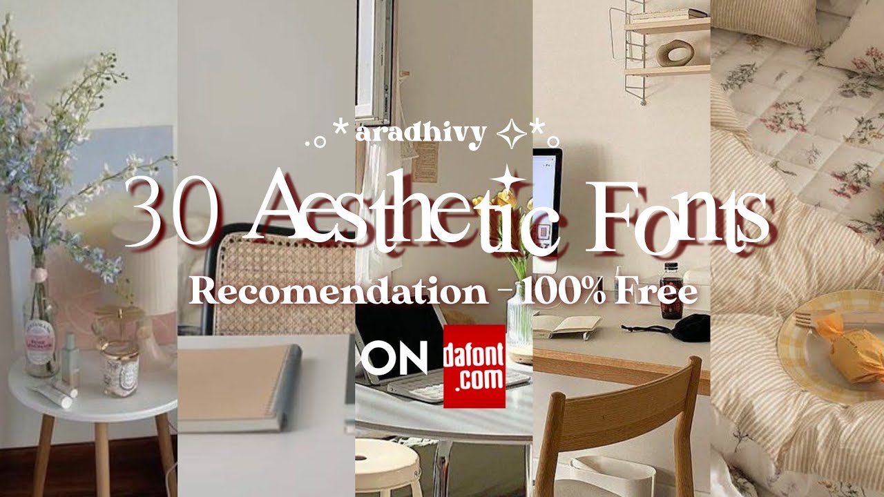 Rekomendasi Font Aesthetic dari Dafont - .｡* aradhivy ✧*。