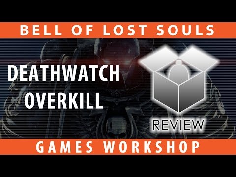BoLS Unboxing | Deathwatch Overkill
