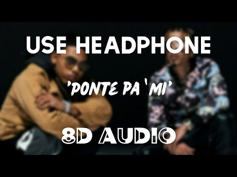 Rauw Alejandro X Myke Towers X Sky Rompiendo - Ponte Pa' Mí (8D AUDIO) || Bass Boosted || Echo Sound