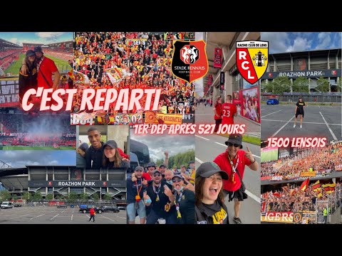 AMBIANCE STADE RENNAIS- RCLENS "1er PARCAGE POUR LANCER LA SAISON"