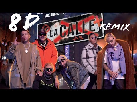 Alex Sensation x Myke Towers x Jhay Cortez - La Calle Ft. Arcangel, De La Ghetto, Darell (8D Audio)