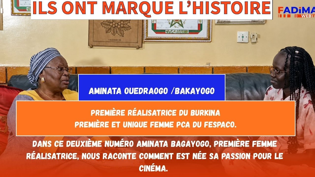 Dans ce deuxième numéro Aminata Bagayogo, nous raconte comment est née sa passion pour le cinéma. 