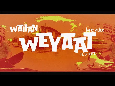 WAIIAN feat. SHNTI - WEYAAT? (Official Lyric Video)